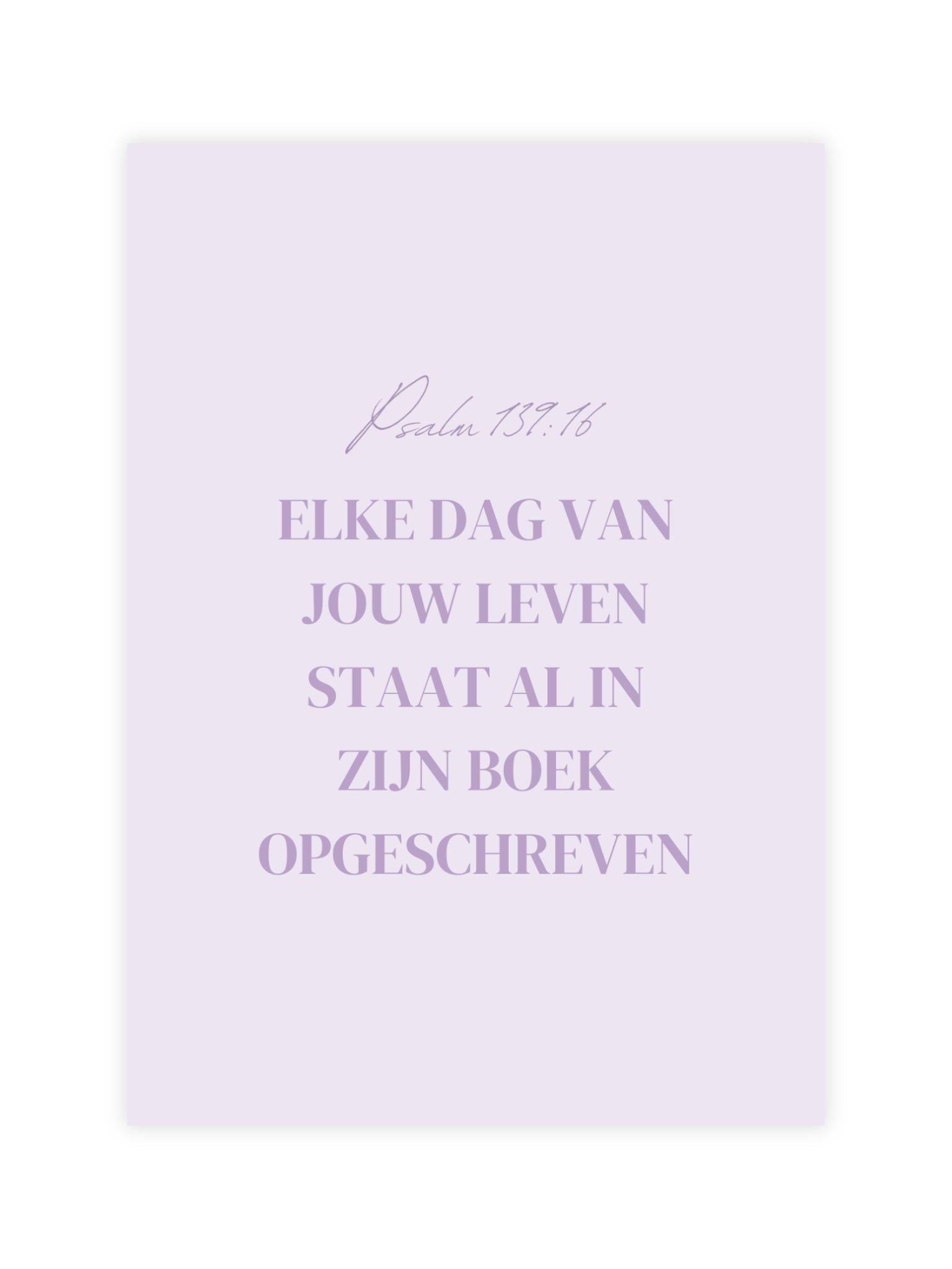 christelijke kaart geboorte felicitatie bijbelvers Psalm 139:16 elke dag van jouw leven staat al in Zijn boek opgeschreven