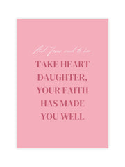 christian card baptism encouragement bible verse take heart daughter your faith has made you well