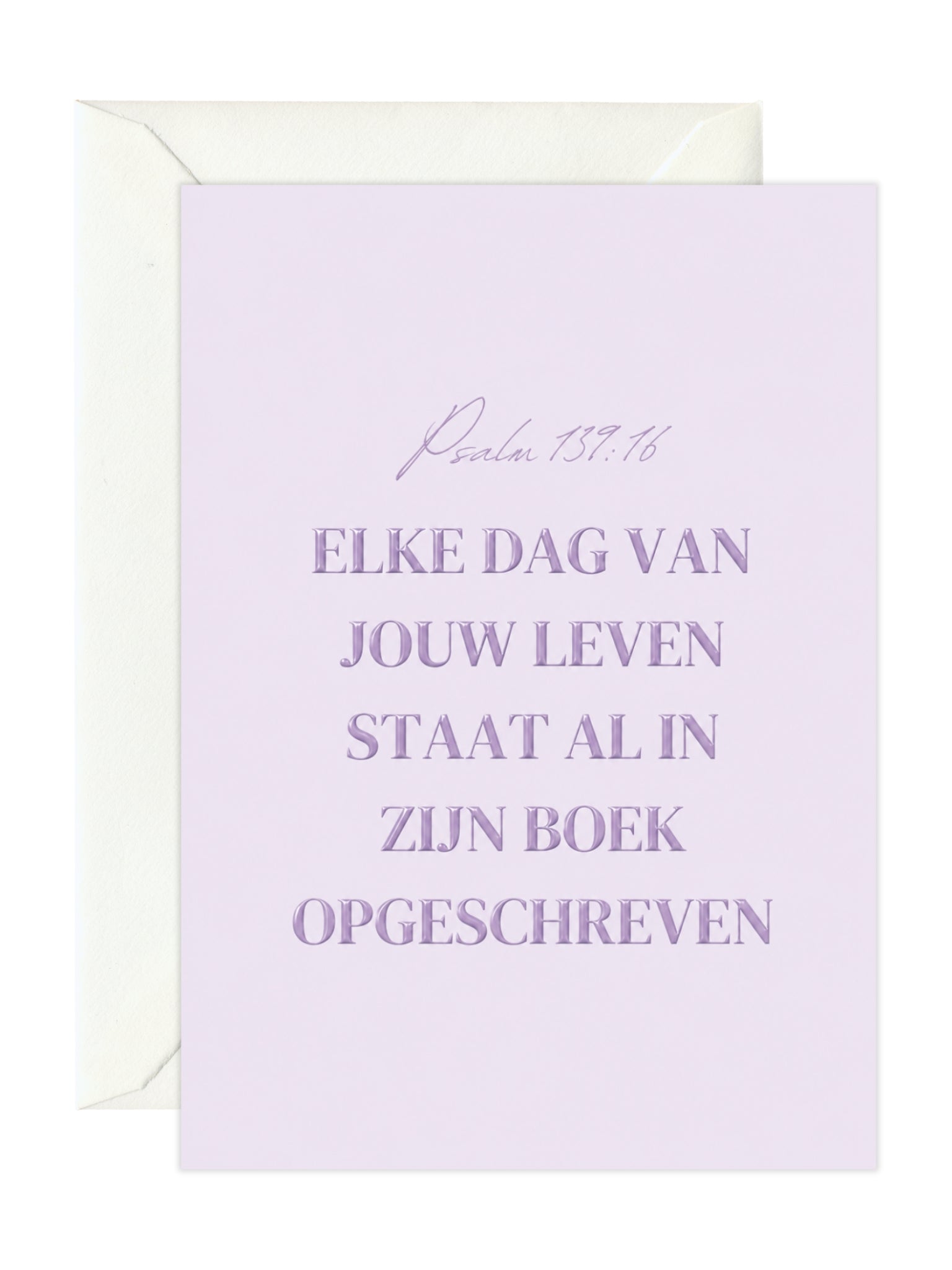Greeting card 'Elke dag van jouw leven'