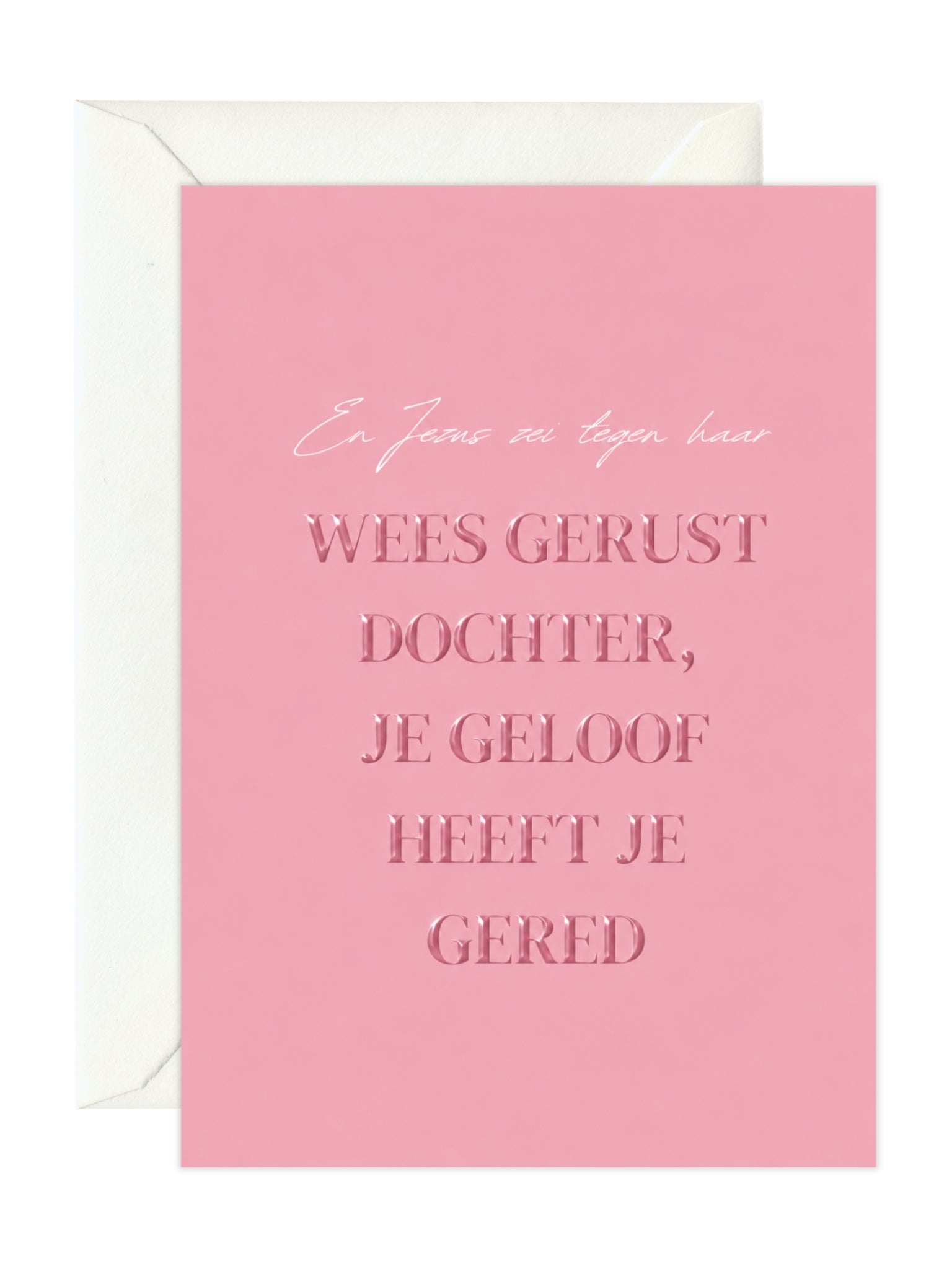 Wenskaart 'Wees Gerust Dochter'